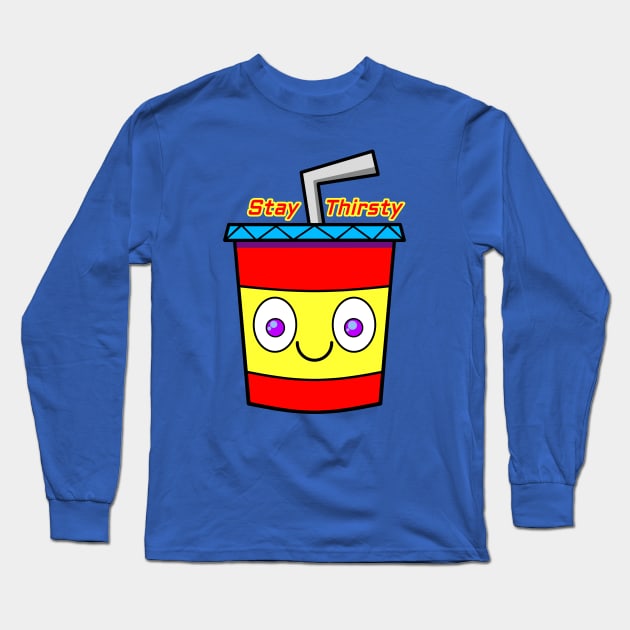 Stay Thirsty Drink Cup Long Sleeve T-Shirt by RD Doodles